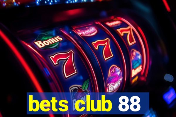 bets club 88